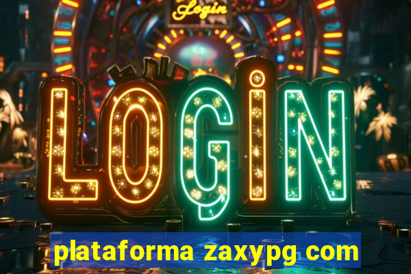 plataforma zaxypg com